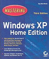 MasteringTM Windows XP Home Edition, 3rd Edition