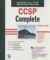 CCSP Complete Study Guide: Exams 642-501, 642-511, 642-521, 642-531, 642-54