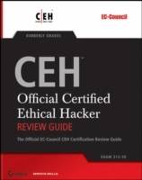 CEHTM: Official Certified Ethical Hacker Review Guide: Exam 312-50