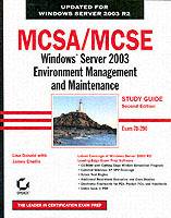 MCSA/MCSE: Windows Server 2003 Environment Management and Maintenance Study