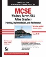 MCSE: Windows Server 2003 Active Directory Planning, Implementation, and Ma