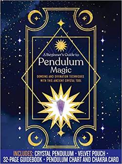 Beginner's Guide to Pendulum Magic Kit Dowsing and Divinatio