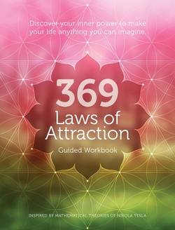 369 Laws Of Attraction Guided Workbook