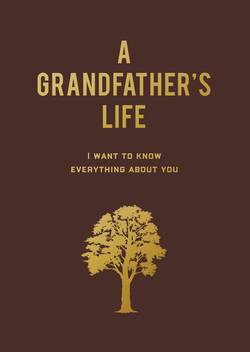 A Grandfathers Life