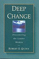 Deep Change: Discovering the Leader Within