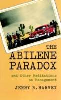 The Abilene Paradox and Other Meditations on Management