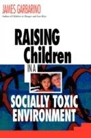 Raising Children in a Socially Toxic Environment