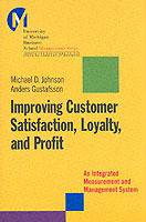 Improving Customer Satisfaction, Loyalty, and Profit: An Integrated Measure