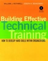 Building Effective Technical Training: How to Develop Hard Skills Within Or