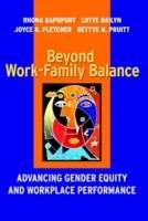 Beyond Work-Family Balance: Advancing Gender Equity and Workplace Performan