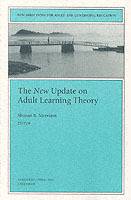 The New Update on Adult Learning Theory: New Directions for Adult and Conti