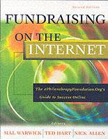 Fundraising on the Internet: The ePhilanthropyFoundation.Org Guide to Succe