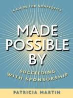 Made Possible By: Succeeding with Sponsorship