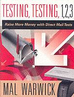 Testing, Testing 1, 2, 3: Raise More Money with Direct Mail Tests