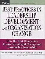 Best Practices in Leadership Development and Organization Change: How the B