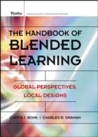 The Handbook of Blended Learning: Global Perspectives, Local Designs