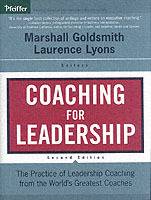 Coaching for Leadership: The Practice of Leadership Coaching from the World