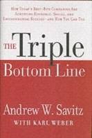 The Triple Bottom Line: How Today's Best-Run Companies Are Achieving Econom