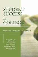 Student Success in College: Creating Conditions That Matter