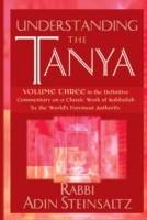 Understanding the Tanya: Volume Three in the Definitive Commentary on a Cla