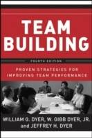 Team Building: Proven Strategies for Improving Team Performance, 4th Editio