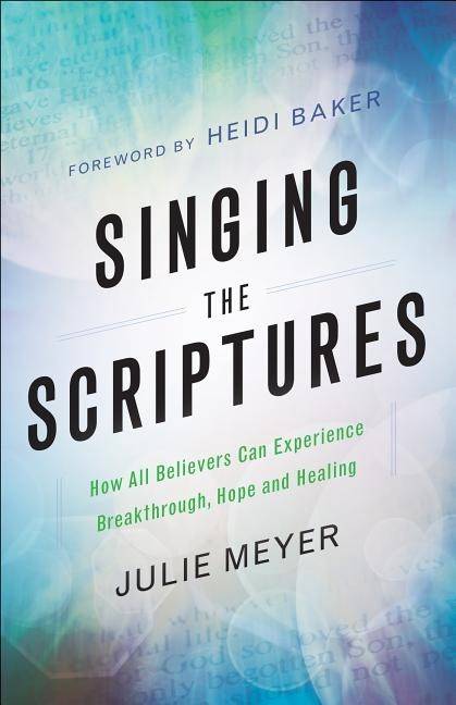 Singing the scriptures - how all believers can experience breakthrough, hop