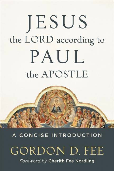 Jesus the lord according to paul the apostle - a concise introduction