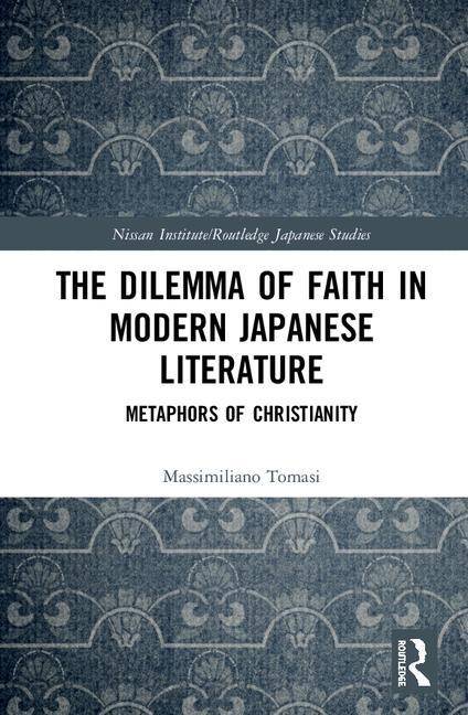 Dilemma of faith in modern japanese literature - metaphors of christianity