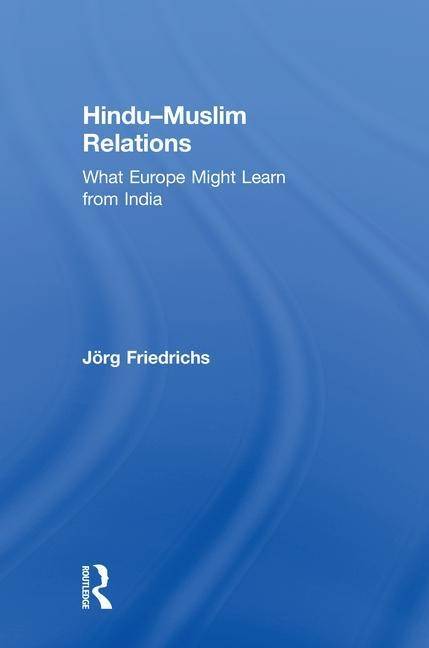 Hindu-muslim relations - what europe might learn from india