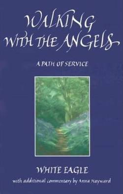 Walking with the angels - a path of service
