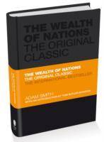 The Wealth of Nations: The Prosperity Classic A selected edition for the co