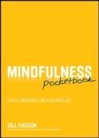 Mindfulness Pocketbook: Little exercises for a calmer life