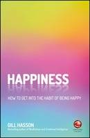 Happiness: How to get into the habit of being happy
