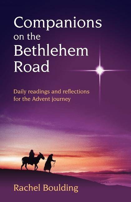 Companions on the bethlehem road - daily readings and reflections for the a