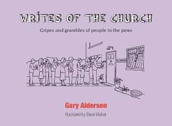 Writes of the church - gripes and grumbles of people in the pews