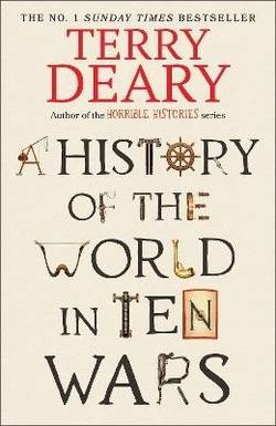A History of The World in Ten Wars