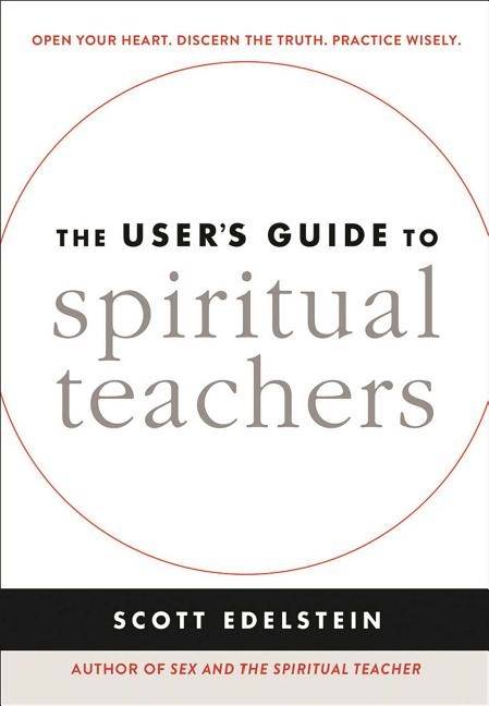 Users guide to spiritual teachers