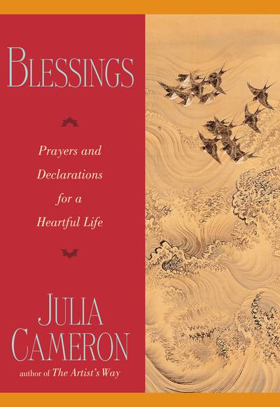 Blessings: Prayers & Declarations For A Heartful Life