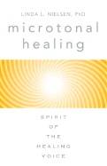 Microtonal Healing : Spirit of the healing voice
