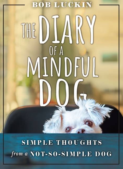Diary Of A Mindful Dog