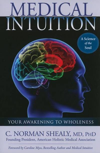 Medical Intuition: Your Awakening To Wholeness