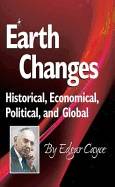 Earth changes - historical, economical, political, and global