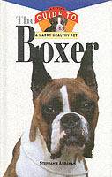 Boxer: An Owner's Guide to a Happy Healthy Pet