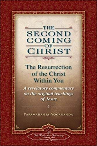 Second coming of christ - the resurrection of the christ within you