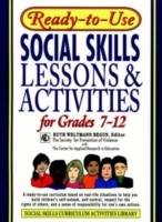Ready-To-Use Social Skills Lessons & Activities for Grades 7 - 12