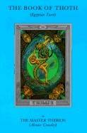 Book of thoth - being the equinox v. iii, no. 5