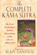 Complete Kama Sutra Hb : The First Unabridged Modern Translation of the Classic Indian Text