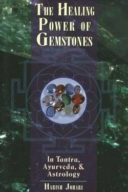 Healing power of gemstones - in tantra, ayurveda and astrology