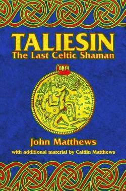 Taliesin: The Last Celtic Shaman (Reissue)