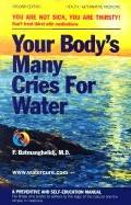 Your Body's Many Cries For Water: Don't Treat Thirst With Me